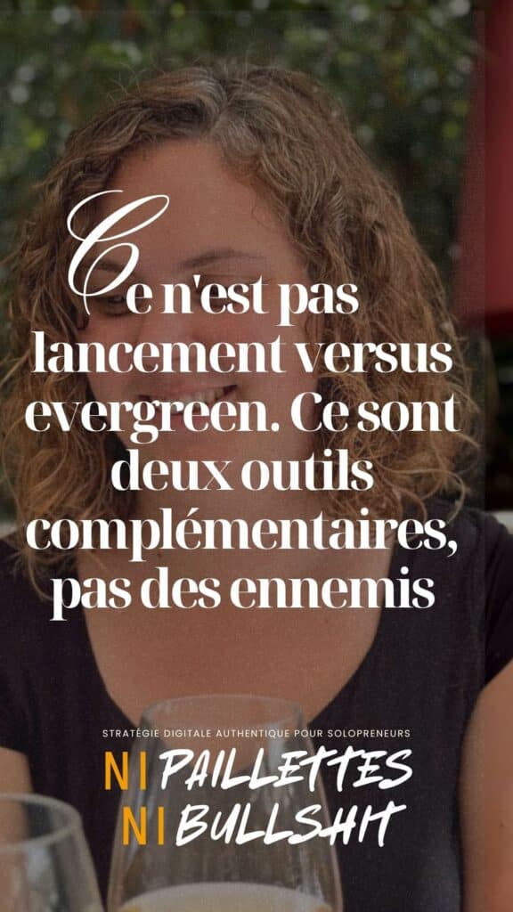 Evergreen VS Lancement: quelle stratégie pour solopreneurs digitaux